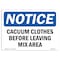 Signmission OSHA Notice, 5" Height, Vacuum Clothes Before Leaving Mix Area Sign, 7" X 5", Landscape OS-NS-D-57-L-18856 - alternate 1